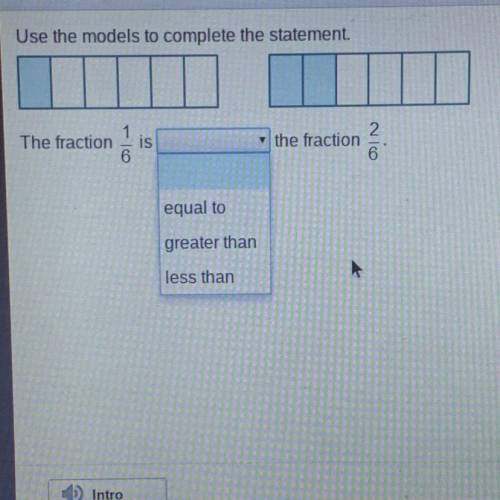 Use the models to complete the statement.