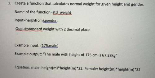 Create a function that calculates normal weight for given height and gender