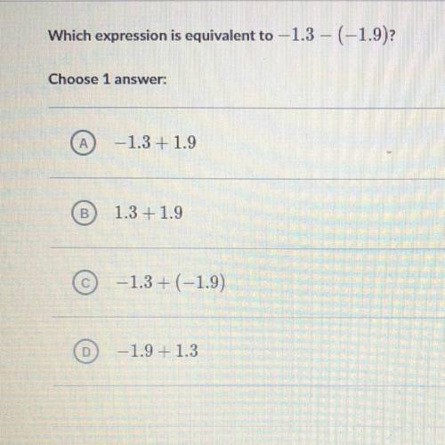 Which expression is equivalent to -1.3 - (-1.9)?