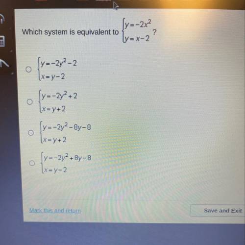 [ ly=-2x²
Which system is equivalent to
?
ly=x-2
