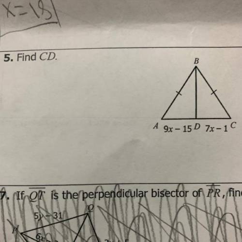 5. Find CD.
9x-15=7x-1
I really need help with this one.