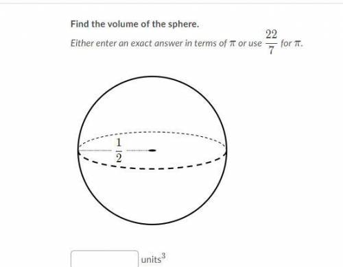 PLEASE ANSWER MAKE SURE YOU ARE RIGHT PLEASE I WILL MARK AS BRAINIEST

FIND THE VOLUME OF THE SPHE