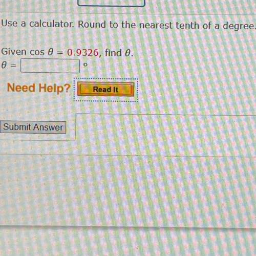 Will give BRAINLIEST to the correct answer.

Use a calculator. Round to the nearest tenth of a deg