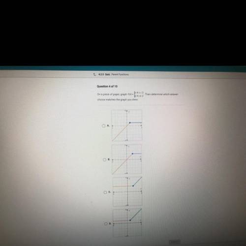 On a piece of paper, graph f(x) = {xif x< 2. Then determine which answer

12 if x2 2
choice mat