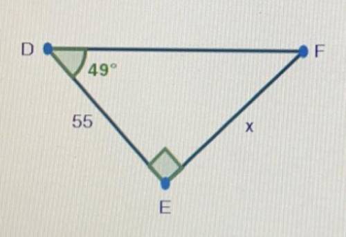 Please help!?

Use △DEF, shown below, to answer the question that follows: What is the value of x