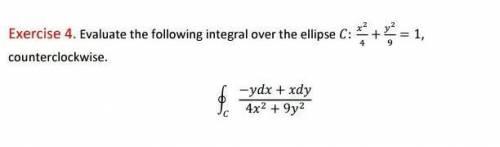 Evaluate the following integral over the ellipse ​