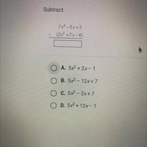 Subtract 7x^2-5x+3 - (2x^2+7x-4)