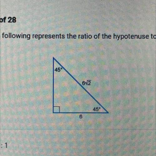 Which of the following represents the ratio of the hypotenuse to the given

side?
A. 2:1
B. 1:2
C.