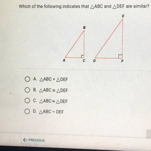 Which of the following indicates that Triangle ABC and Triangle DEF are similar?