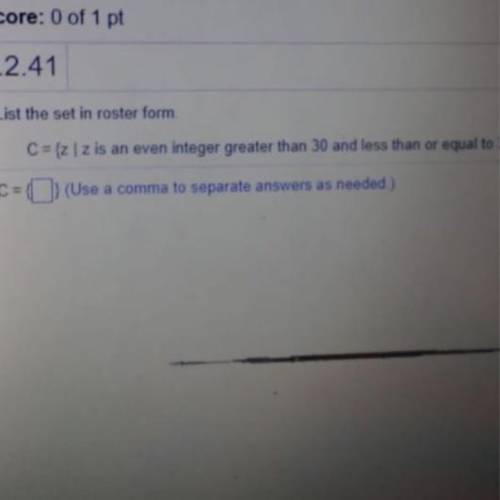 Z Is An Even Integar Greater Than 30 And Less Than Or Equal To 34.