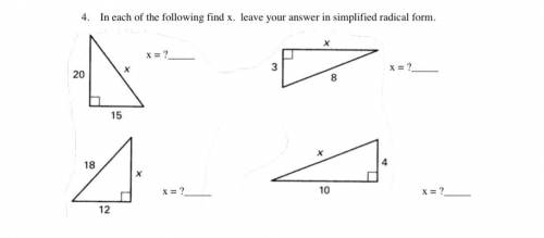 In each following find x. Leave answer in simplified radical form.
