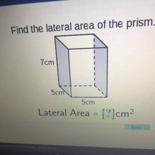 Math Help Please
Find The Lateral Area OfThe Prism?
