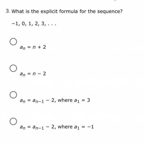 What is the explicit formula for the sequence ? -1,0,1,2,3