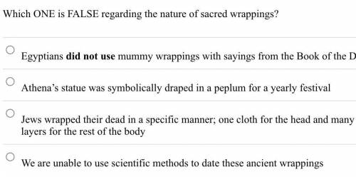 Which ONE is FALSE regarding the nature of sacred wrappings?