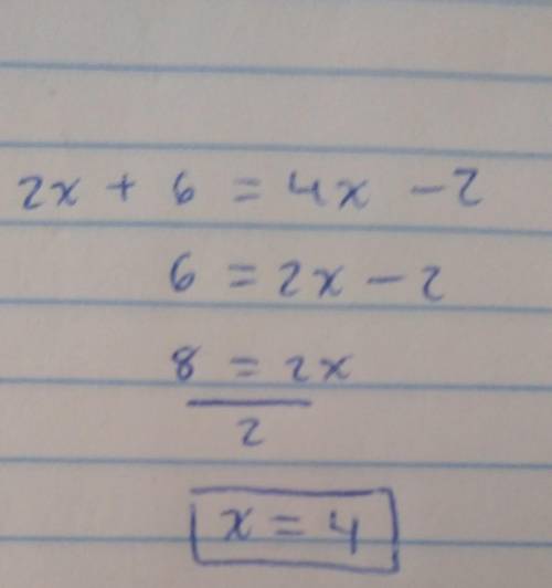 Help plz, thanks!
2x + 6 = 4x - 2