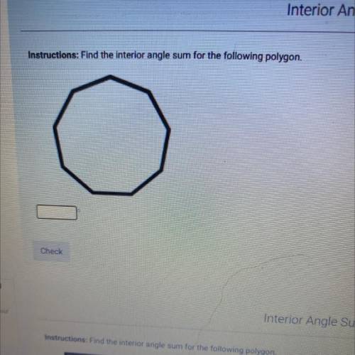 Find the interior angle sum for the following polygon