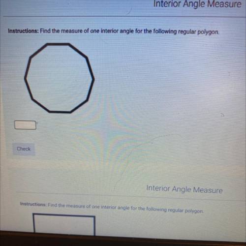 Find the measure of one interior angle for the following regular polygon