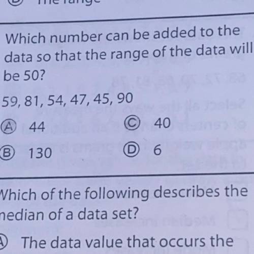 Which number can be added to the data so that the range of the data will be 50?