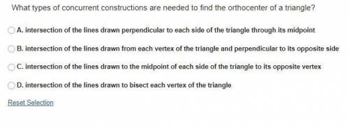 What types of concurrent constructions are needed to find the orthocenter of a triangle?

A. inter
