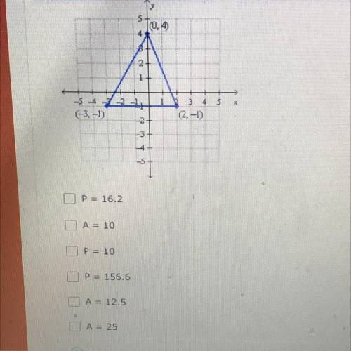 Find the area and perimeter of the triangle below. Select the two answers that apply and round to t