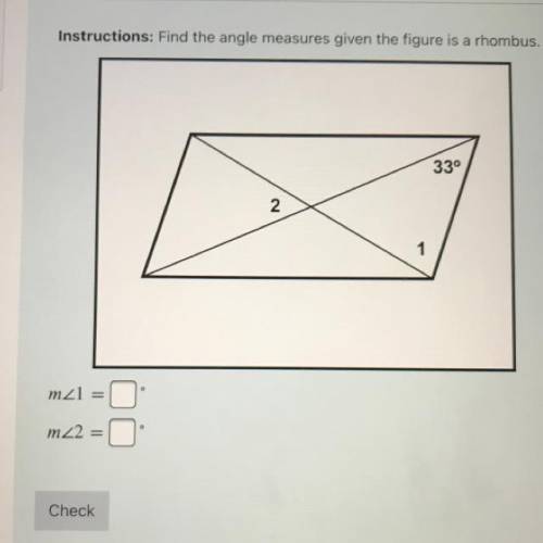 Instructions: Find the angle measures given the figure is a rhombus.