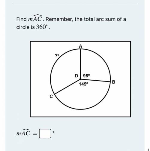 Find the mAC . Remember, the total arc sum of a circle is 360 degree.