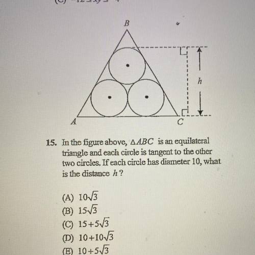 In the figure above, AABC is an equilateral

triangle and each circle is tangent to the other
two