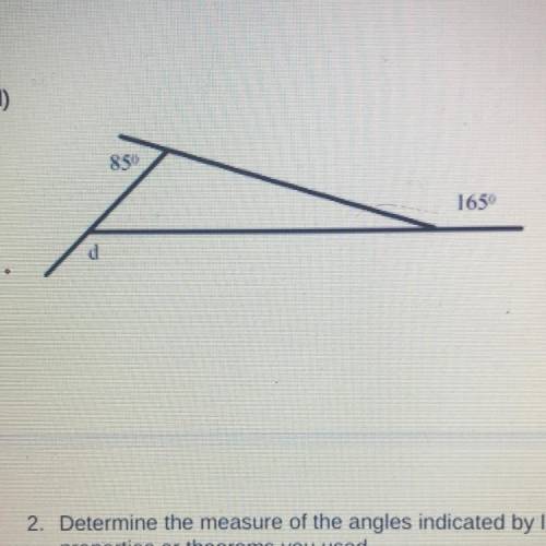 1. Determine the measure of the unknown angles indicated by letters. Justify your answers with

th