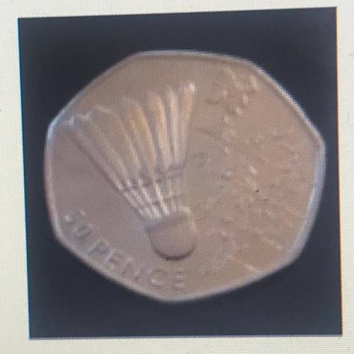| the British 50-pence coin shown on the right is in the shape of a

regular heptagon. Determine t