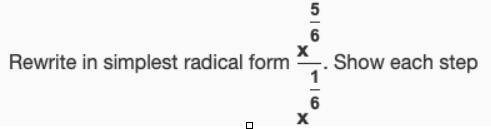 Rewrite in simplest radical form the problem in the image below. Show and explain each step. Thank