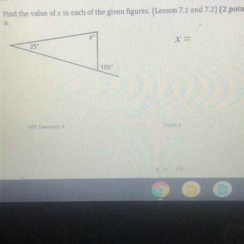 Geometry Find the value of x in each of the given figures . Need help please.