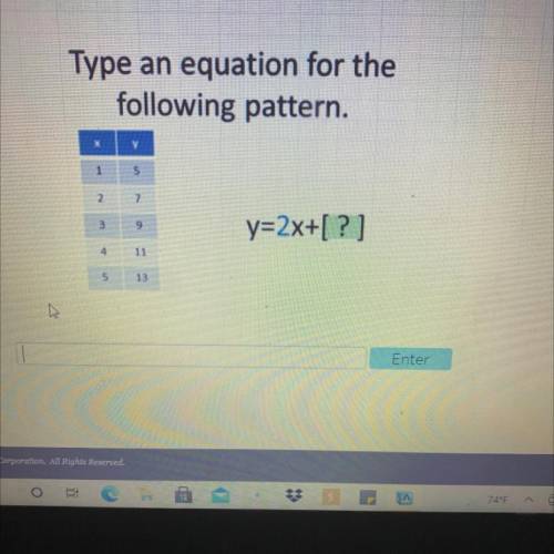 Please help I will give brainliest

Type an equation for the
following pattern.
X
У
1 5
27
3
19
y=