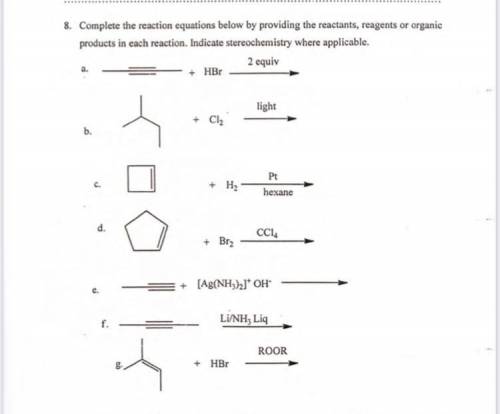 Please do complete the following reactions and indicate stereochemistry where applicable
