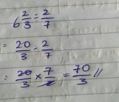 Find 6 2/3 ÷ 2/7. Simplify the answer and write as a mixed number, if possible.