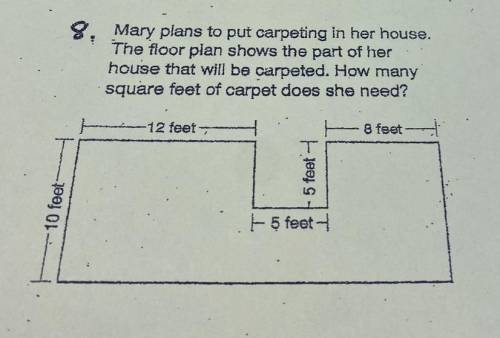 URGENT 50 POINTS WILL MARK BRAINLIEST HELP Mary plans to put carpeting in her house.

The floor pl