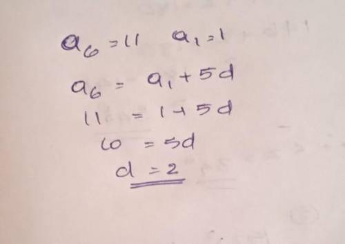 If the 6th term of an A.p is 11and its first term is 1 find the common diferent​