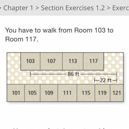 You can walk 4.4 feet per second. How many minutes will it take you to get to Room 117? Round your