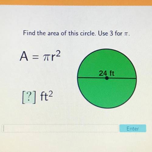 Find the area of this circle please…Use 3 for pi