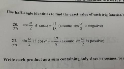 Use half-angle identities for an exact value of each trig function below, please
