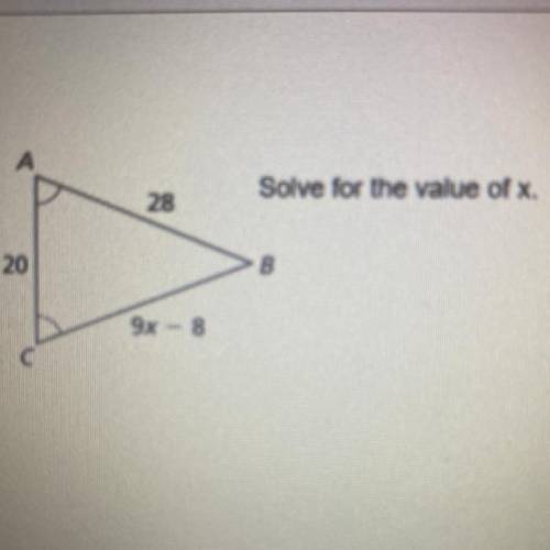 Solve for the value of x.
ABC
20
28
9x-8