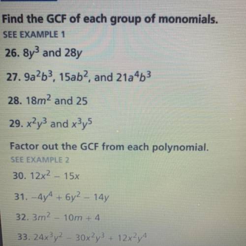 Please find the GCF of each group of Monomials I really need help on this it’s due tomorrow and I c