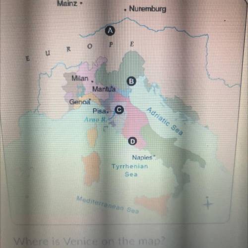 Where is Venice on the map 
A
B
C
D