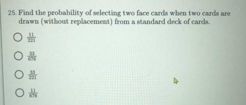 Find the probability of selecting two face cards when two cards are drawn (without replacement) fro