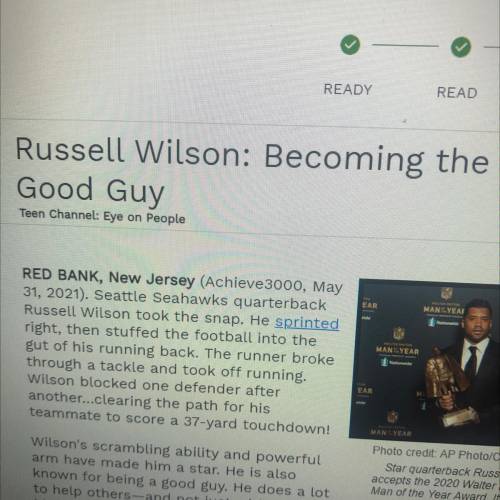 Select the letter of the correct answer.

The Article talks mainly about
A. Russell Wilson's drive