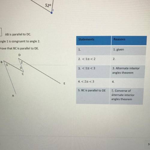 AB is parallel to DC.
Angle 1 is congruent to angle 2.
Prove that BC is parallel to DE.