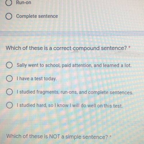 Which of these is a correct compound sentence? *

1.Sally went to school, paid attention, and lear