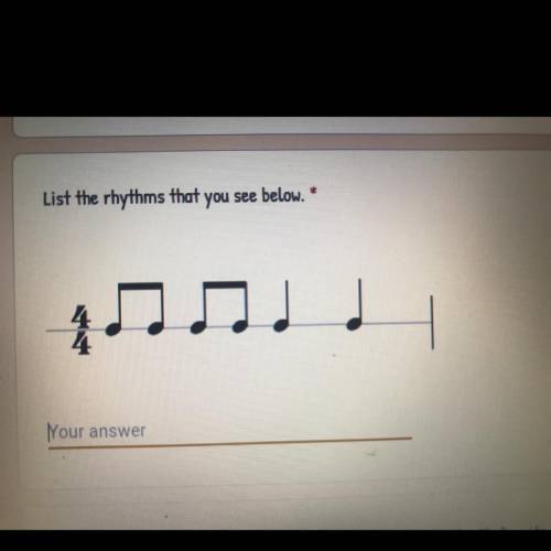List the rhythms that you see below.