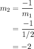 \begin{aligned}m_{2} &= \frac{-1}{m_{1}} \\ &= \frac{-1}{1/2} \\ &= -2\end{aligned}