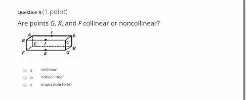 Are points G, K, and F collinear or noncollinear?