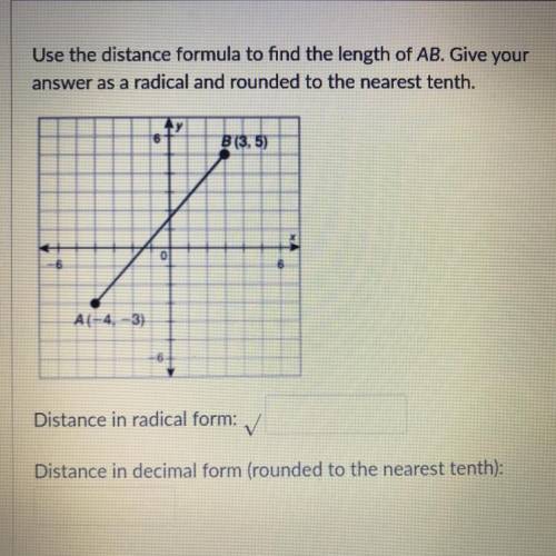 Use the distance formula to find the length of AB. Give your answer as a radical and rounded to the